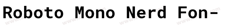 Roboto Mono Nerd Fon字体转换 Roboto Mono Nerd Fon字体转换